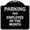Signmission Designer Series-Parking For Employee Of The Month Sign, 18" x 18", BS-1818-9801 A-DES-BS-1818-9801 - alternate 1